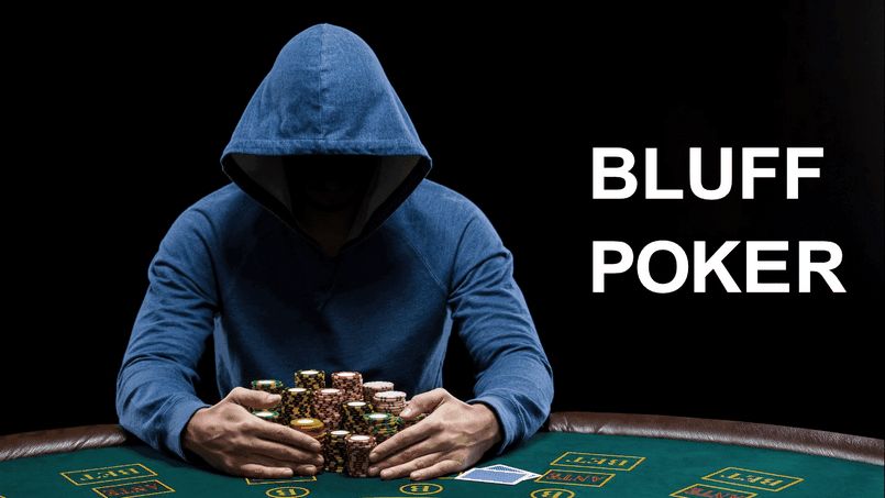 Bluff trong poker là gì - Khái niệm cần nắm rõ đối với người mới