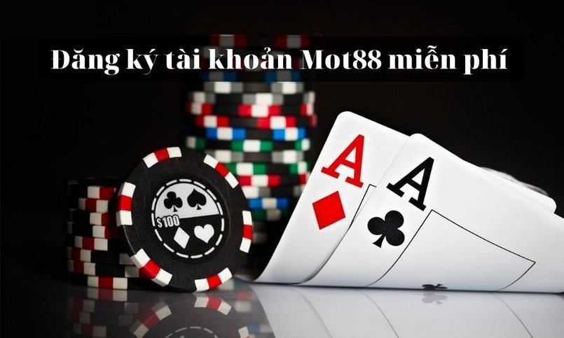 Đăng ký tham gia ứng dụng Poker tại Mot88 miễn phí